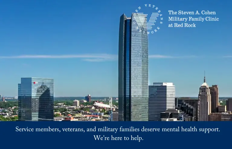Downtown Oklahoma City from the air; The Steven A. Cohen Military Family clinic at Red Rock; Service members, veterans, and military families deserve mental health support. We’re here to help.